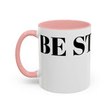 Be Strong Accent Coffee Mug (11, 15oz)