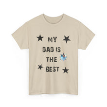 My Dad Is The Best Unisex Heavy Cotton Tee - Perfect Gift for Father's Day or Any Occasion Custom Picture