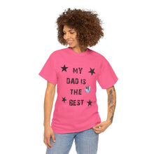 My Dad Is The Best Unisex Heavy Cotton Tee - Perfect Gift for Father's Day or Any Occasion Custom Picture
