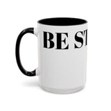 Be Strong Accent Coffee Mug (11, 15oz)