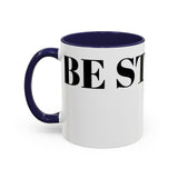 Be Strong Accent Coffee Mug (11, 15oz)