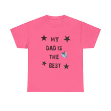 My Dad Is The Best Unisex Heavy Cotton Tee - Perfect Gift for Father's Day or Any Occasion Custom Picture