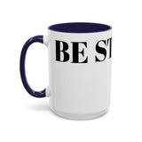 Be Strong Accent Coffee Mug (11, 15oz)