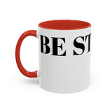 Be Strong Accent Coffee Mug (11, 15oz)