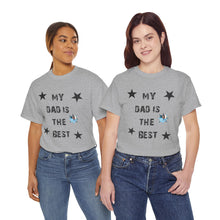 My Dad Is The Best Unisex Heavy Cotton Tee - Perfect Gift for Father's Day or Any Occasion Custom Picture