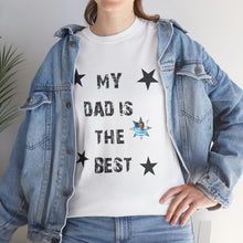 My Dad Is The Best Unisex Heavy Cotton Tee - Perfect Gift for Father's Day or Any Occasion Custom Picture