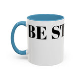 Be Strong Accent Coffee Mug (11, 15oz)