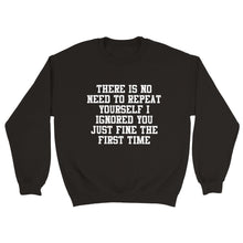 Ignored Classic Unisex Crewneck Sweatshirt