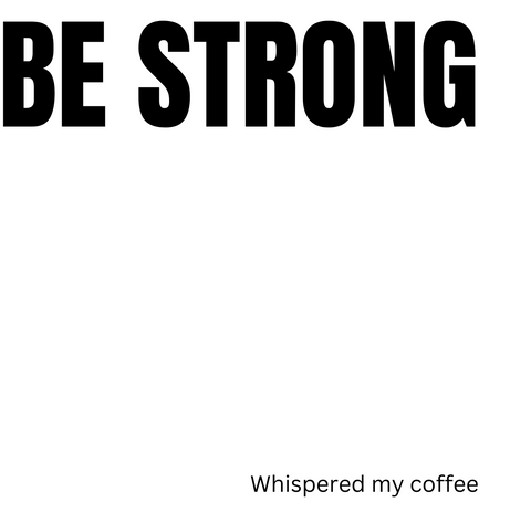 Be Strong Accent Coffee Mug (11, 15oz)