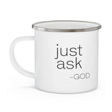 Enamel Camping Mug, Say It Soul, ’just Ask-god’ Statement Shirt, Christian, Religious, Inspirational, Christian Attire And Activewear-2