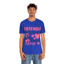 Friends dont let Friends fight Cancer Alone Unisex Jersey Short Sleeve Tee