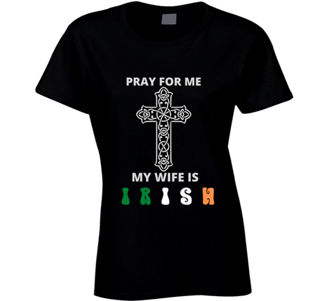 Pray For Me Ladies T Shirt