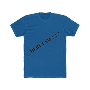 Here I am T-shirt