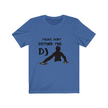 Dont Disturb The DJ