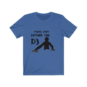 Dont Disturb The DJ