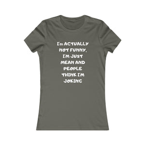 Not funny white print Tee