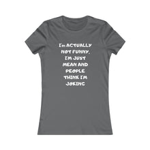 Not funny white print Tee