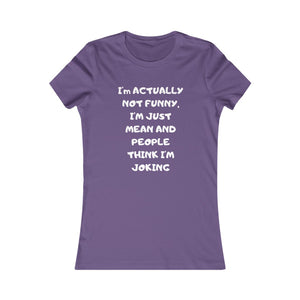 Not funny white print Tee