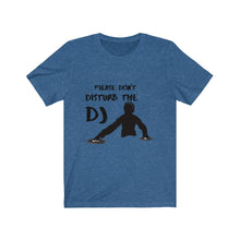 Dont Disturb The DJ