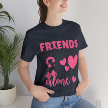 Friends dont let Friends fight Cancer Alone Unisex Jersey Short Sleeve Tee