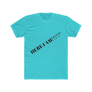 Here I am T-shirt