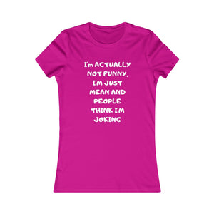 Not funny white print Tee
