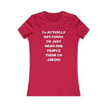 Not funny white print Tee
