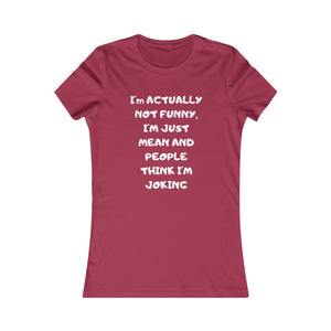 Not funny white print Tee