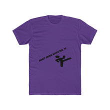 Dont Mess With Me T-shirt