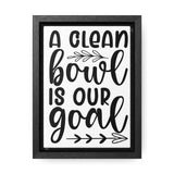 A clean Bowl is Our Goal