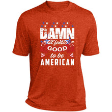 Damn it feels good short sleeve Performance Tee