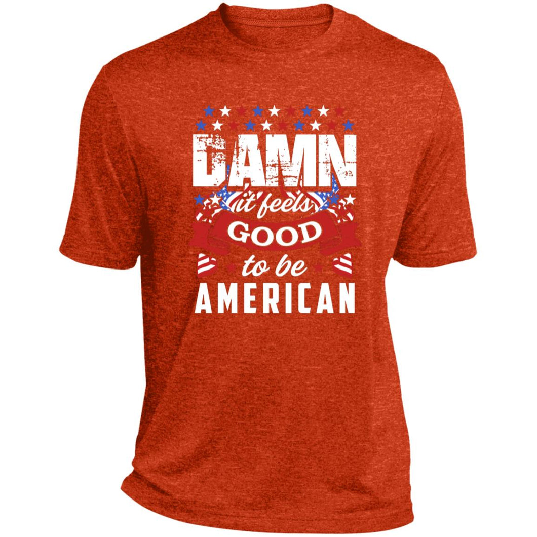 Damn it feels good short sleeve Performance Tee