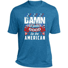 Damn it feels good short sleeve Performance Tee