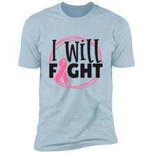 I will fight Premium Short Sleeve T-Shirt