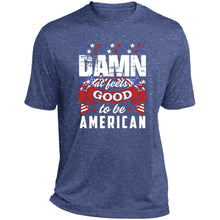 Damn it feels good short sleeve Performance Tee