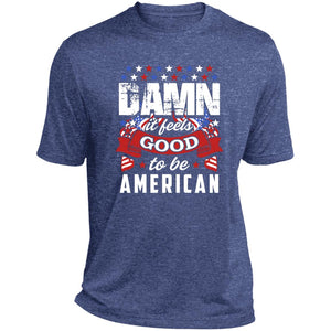 Damn it feels good short sleeve Performance Tee