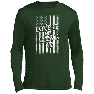 Love it or leave it Long Sleeve Performance Tee