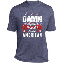 Damn it feels good short sleeve Performance Tee