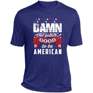 Damn it feels good short sleeve Performance Tee
