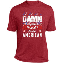 Damn it feels good short sleeve Performance Tee