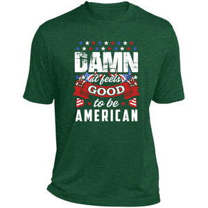 Damn it feels good short sleeve Performance Tee