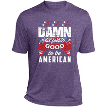 Damn it feels good short sleeve Performance Tee