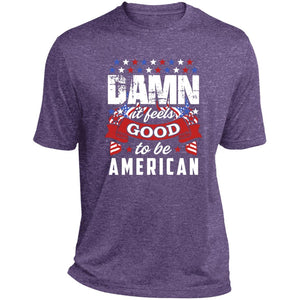 Damn it feels good short sleeve Performance Tee