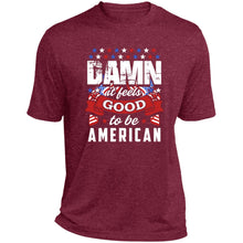 Damn it feels good short sleeve Performance Tee
