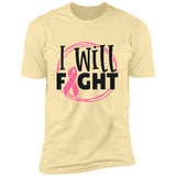 I will fight Premium Short Sleeve T-Shirt