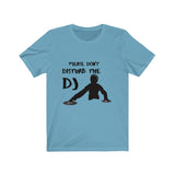 Dont Disturb The DJ