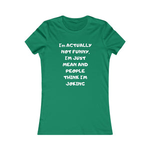 Not funny white print Tee