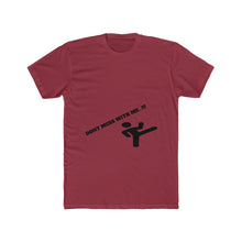 Dont Mess With Me T-shirt