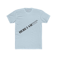 Here I am T-shirt