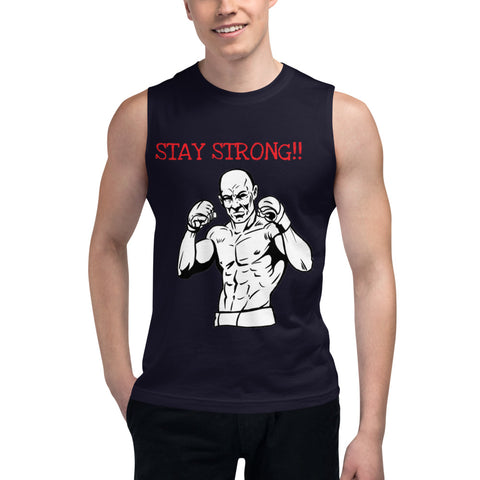 Stay Strong Muscle Shirt
